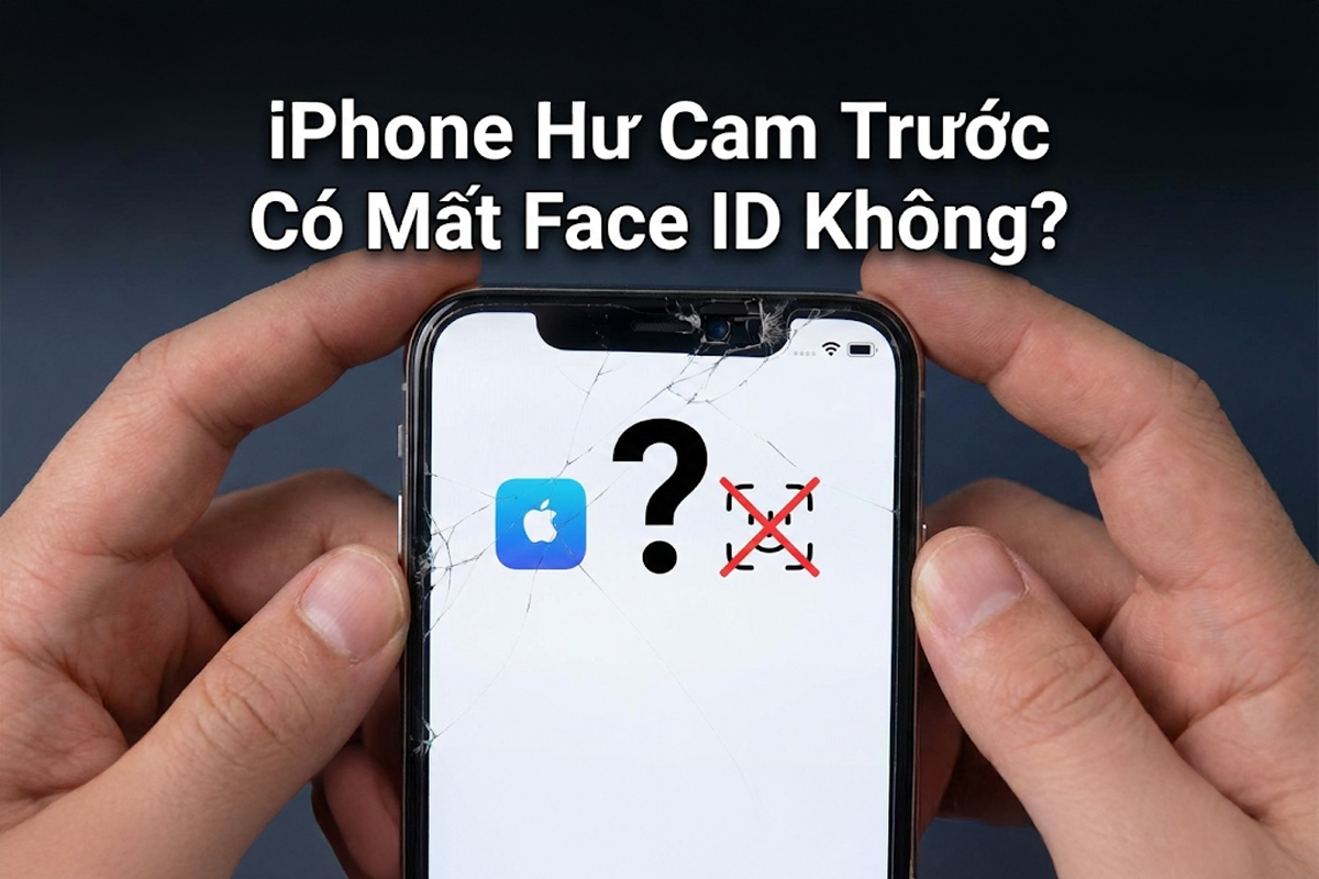 iPhone Hư Cam Trước Có Mất Face ID Không? Giải Đáp & Cách Sửa - CareK