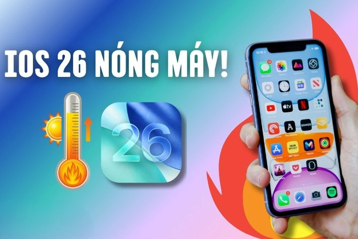 Lên iOS 26 bị nóng máy, tụt pin? Cách xử lý hiệu quả không cần hạ cấp