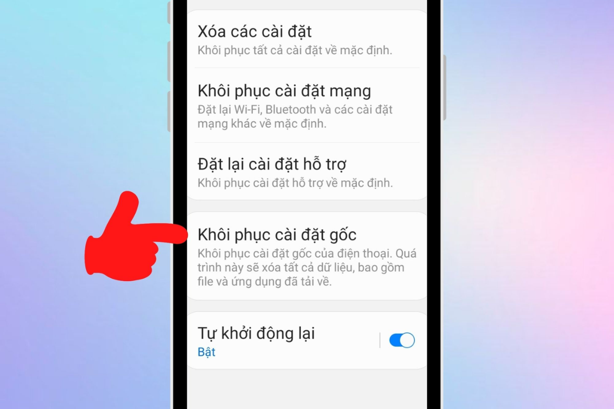 Khôi phục cài đặt gốc (Factory Reset) - Giải pháp cuối cùng