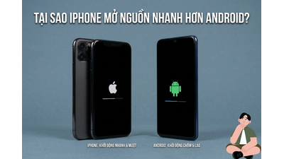 Tại sao iPhone khởi động lại nhanh và mượt hơn Android? Tìm hiểu ngay