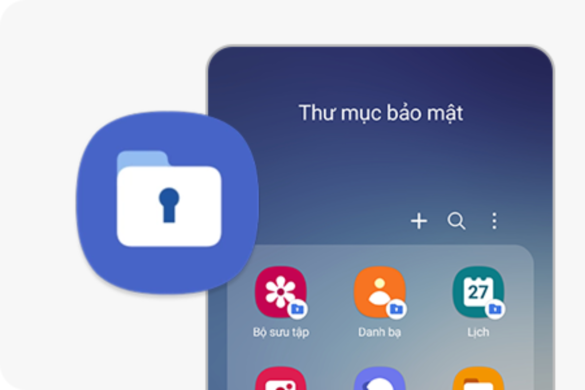 Thư mục bảo mật (Secure Folder) – Không gian riêng tư bất khả xâm phạm