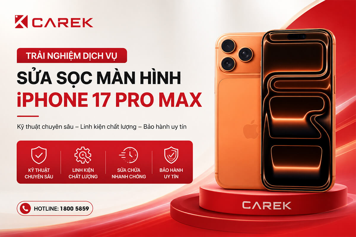 Sửa sọc màn hình iPhone 17 Pro Max tại CareK